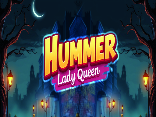 Lady Queen Hummer